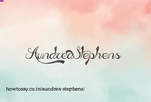 Aundrea Stephens