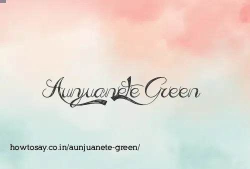 Aunjuanete Green