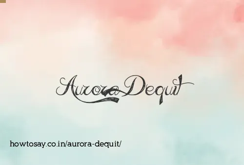 Aurora Dequit
