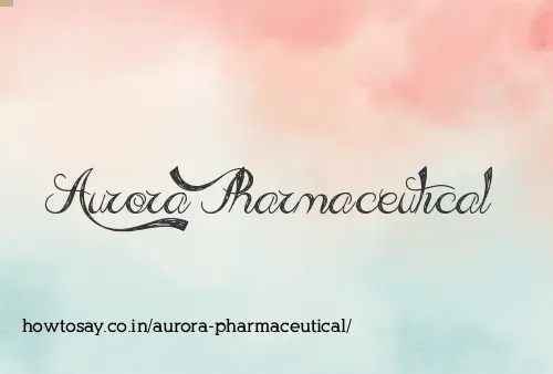 Aurora Pharmaceutical