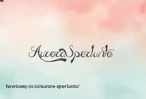 Aurora Sperlunto