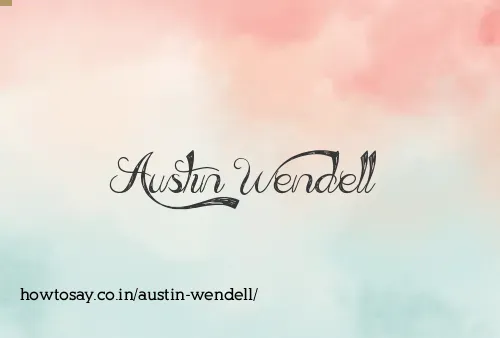 Austin Wendell