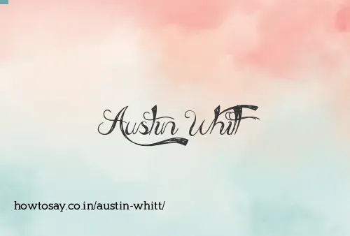Austin Whitt