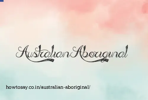 Australian Aboriginal