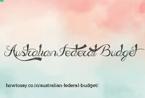 Australian Federal Budget
