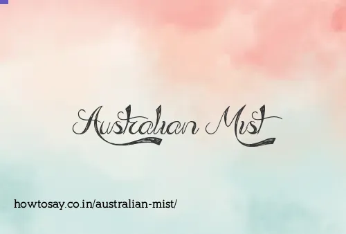 Australian Mist