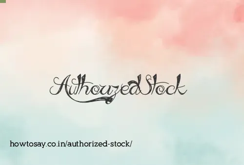 Authorized Stock