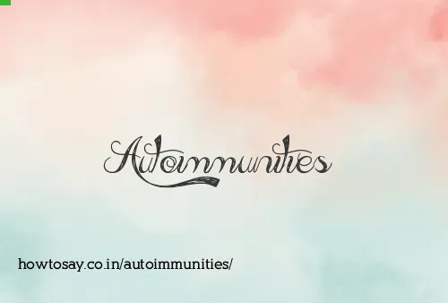 Autoimmunities