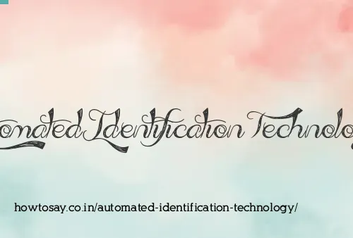 Automated Identification Technology
