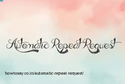 Automatic Repeat Request