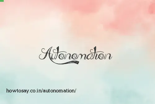 Autonomation