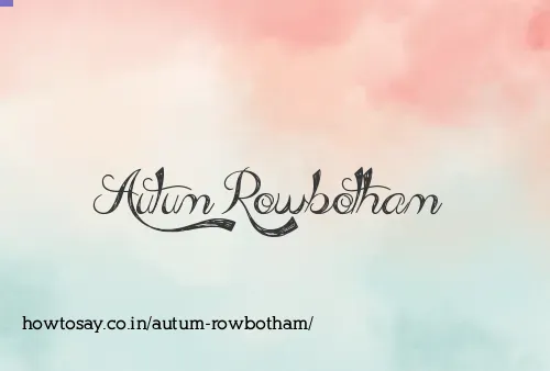 Autum Rowbotham