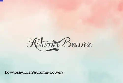 Autumn Bower
