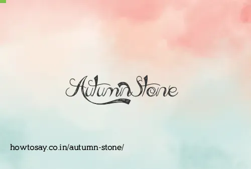 Autumn Stone