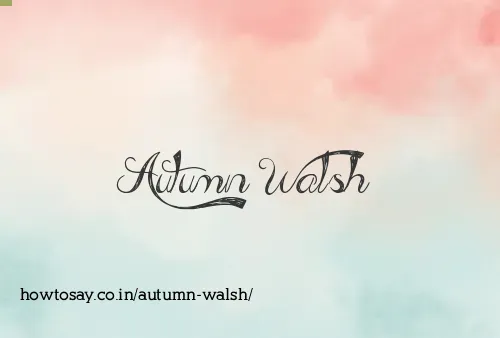 Autumn Walsh