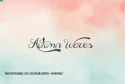 Autumn Wares