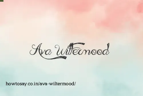Ava Wiltermood