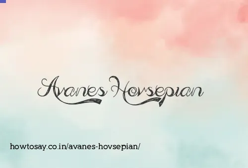 Avanes Hovsepian