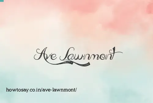 Ave Lawnmont