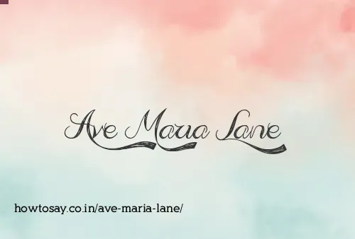 Ave Maria Lane