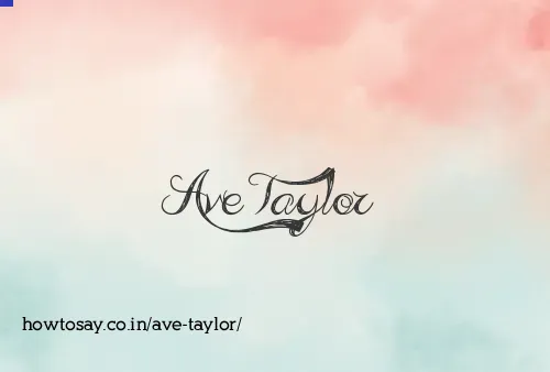 Ave Taylor