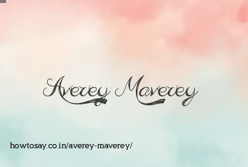 Averey Maverey