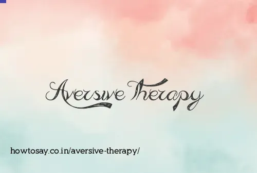 Aversive Therapy