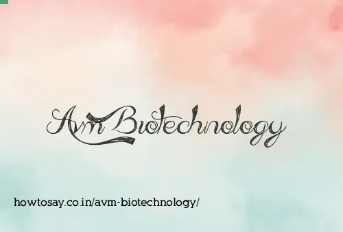Avm Biotechnology