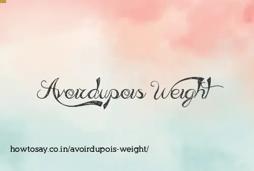 Avoirdupois Weight