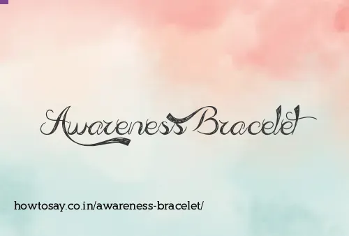 Awareness Bracelet
