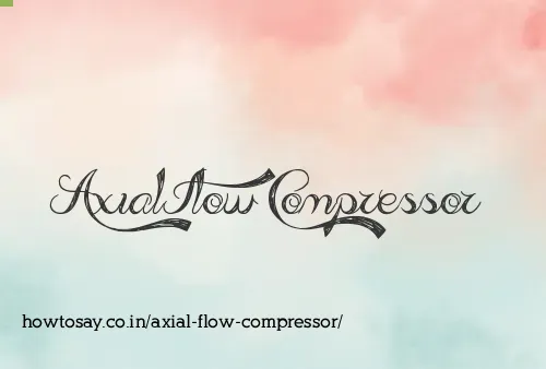 Axial Flow Compressor