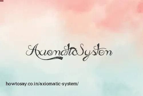 Axiomatic System