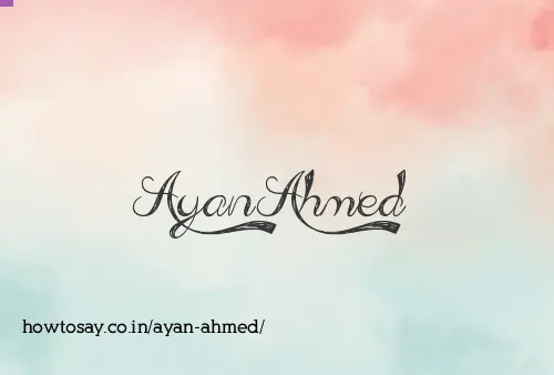 Ayan Ahmed