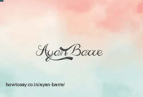 Ayan Barre
