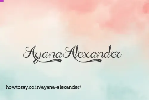 Ayana Alexander