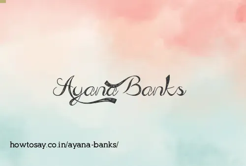 Ayana Banks
