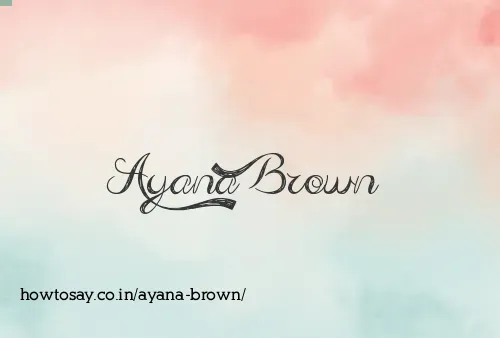 Ayana Brown
