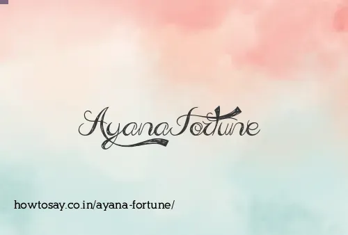 Ayana Fortune