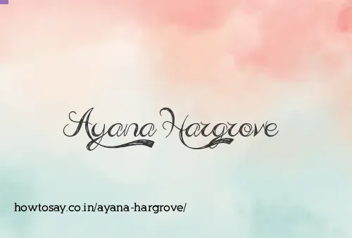 Ayana Hargrove