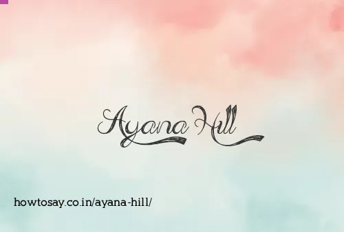 Ayana Hill