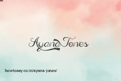 Ayana Jones