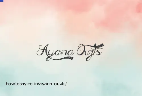 Ayana Ouzts