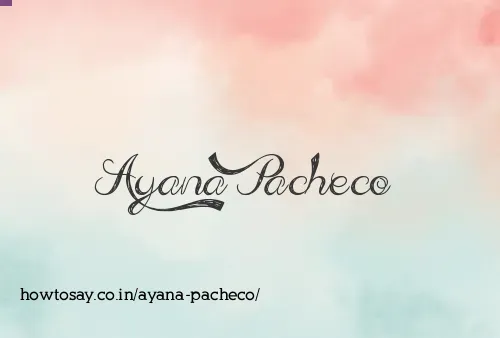 Ayana Pacheco
