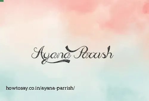 Ayana Parrish