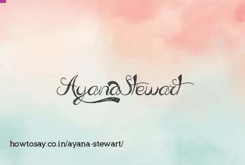 Ayana Stewart
