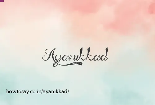 Ayanikkad