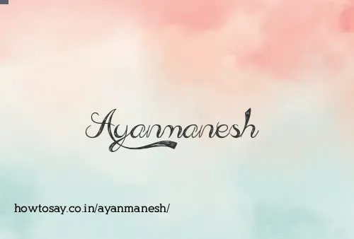 Ayanmanesh