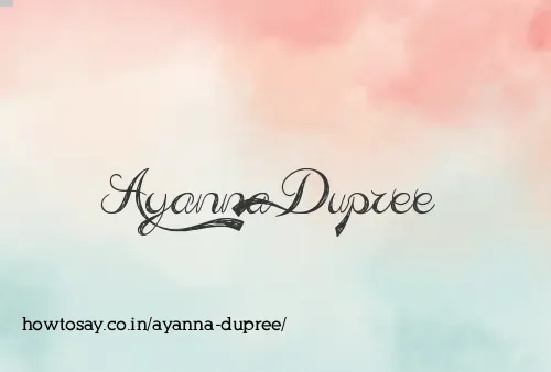 Ayanna Dupree
