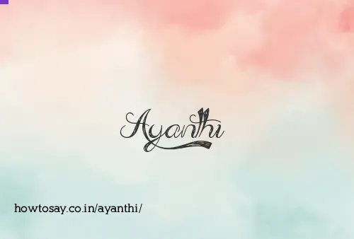 Ayanthi