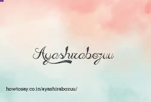 Ayashirabozuu